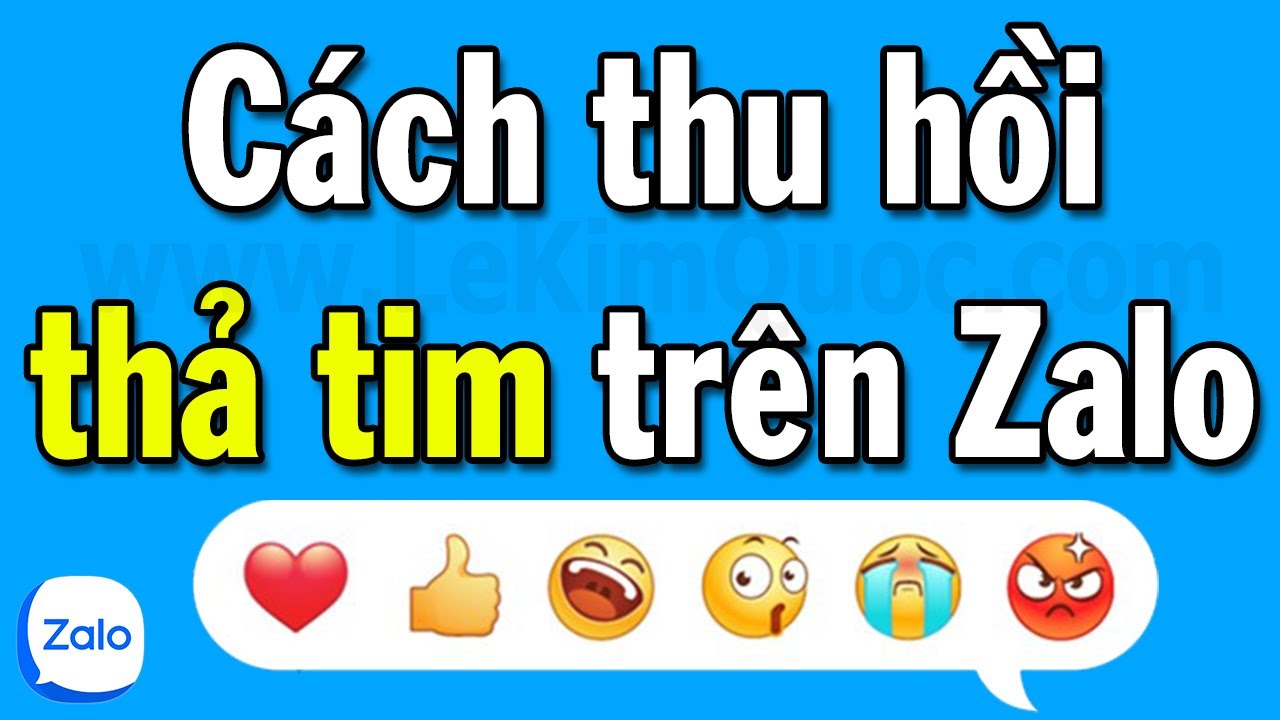 Cách thu hồi thả tim trên Zalo vừa xóa bỏ vừa thay đổi emoji mới 