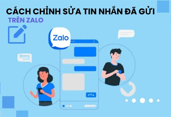 Mục đích chính của việc chỉnh sửa tin nhắn Zalo là bổ sung thông tin